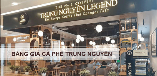 Bảng Giá Cà Phê Trung Nguyên Mới Nhất