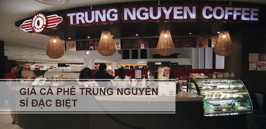 Giá Cà phê Trung Nguyên Sỉ Đặc Biệt